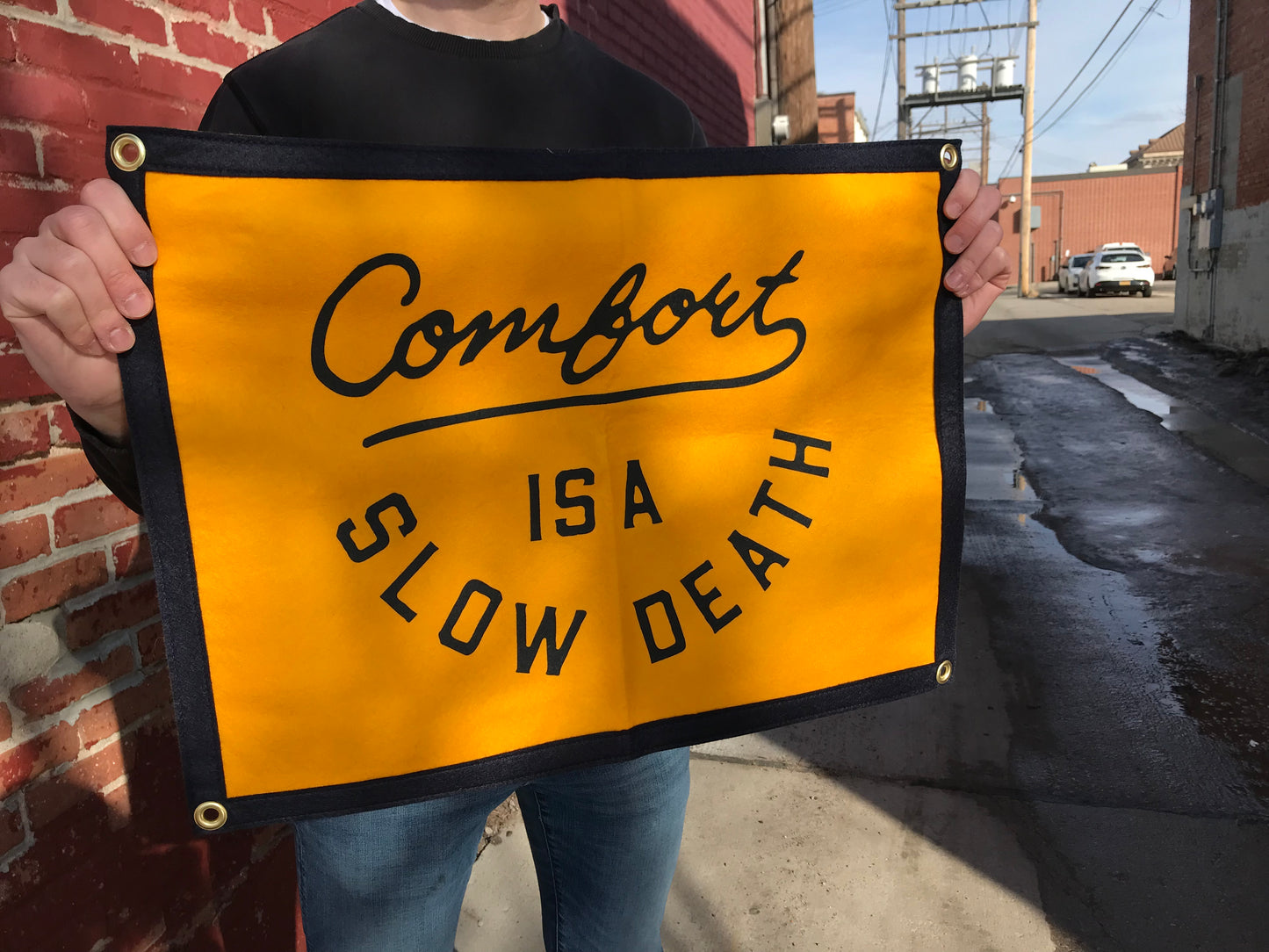Comfort is a Slow Death - Camp Flag